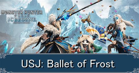 mhw usj event|mhw usj ballet of frost.